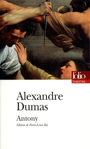 Antony - Alexandre Dumas