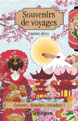 Souvenirs de voyages : carnet déco - Valérie Goury-Laffont