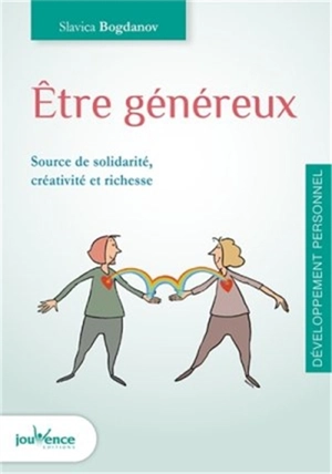 Etre généreux : source de solidarité, créativité et richesse - Slavica Bogdanov