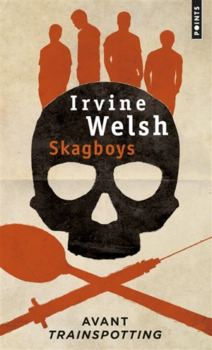 Skagboys - Irvine Welsh