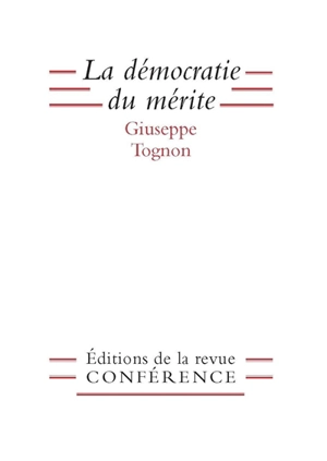 La démocratie du mérite - Giuseppe Tognon