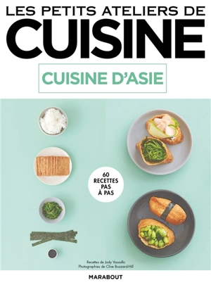 Cuisine d'Asie : 60 recettes pas à pas - Jody Vassallo