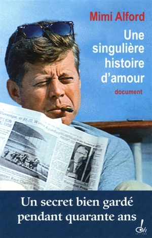 Une singulière histoire d'amour : document - Mimi Alford