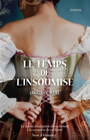 Le temps de l'insoumise - Jacquie Béal