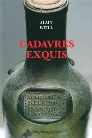 Cadavres exquis - Alain Weill