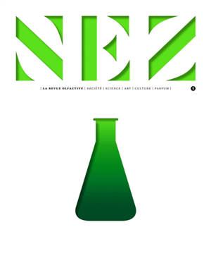 Nez : la revue olfactive, n° 5. Naturel & synthétique