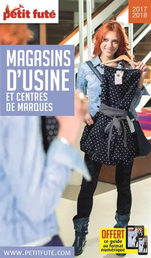 Magasins d'usine et centres de marques : 2017-2018 - Dominique Auzias