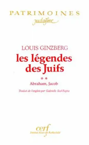 Les légendes des juifs. Vol. 2. Abraham, Jacob - Louis Ginzberg