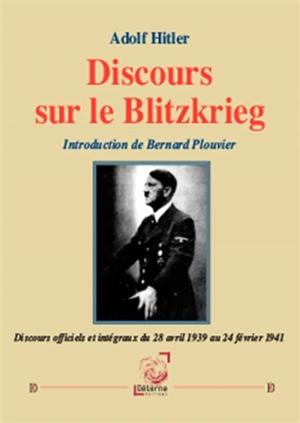 Discours sur le Blitzkrieg - Adolf Hitler