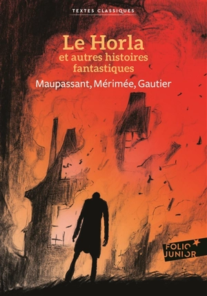 Le horla et autres histoires fantastiques - Guy de Maupassant