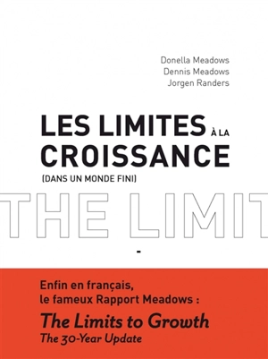 Les limites à la croissance (dans un monde fini) - Donella H. Meadows