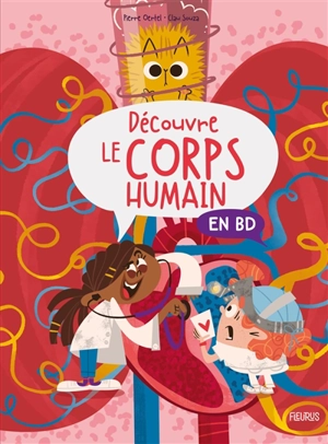 Découvre le corps humain en BD - Pierre Oertel