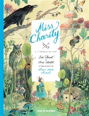 Miss Charity. Vol. 1. L'enfance de l'art - Loïc Clément