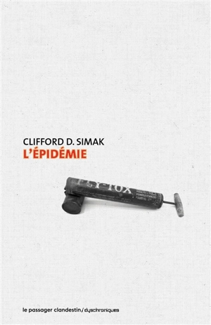 L'épidémie - Clifford Donald Simak