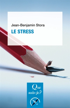 Le stress - Jean Benjamin Stora