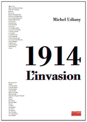 1914 : l'invasion - Michel Udiany