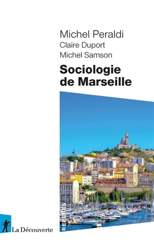 Sociologie de Marseille - Michel Peraldi