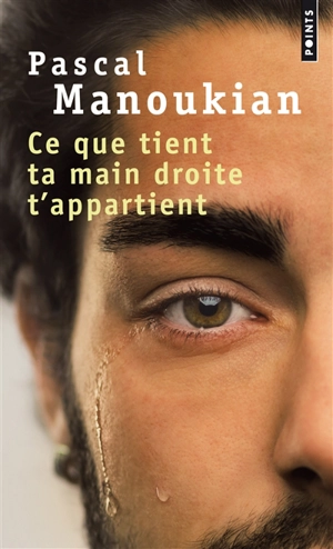 Ce que tient ta main droite t'appartient - Pascal Manoukian