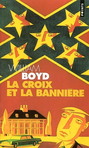 La croix et la bannière - William Boyd