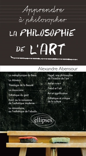 La philosophie de l'art - Alexandre Abensour