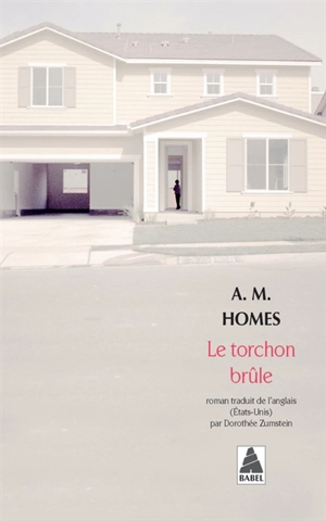 Le torchon brûle - Amy M. Homes