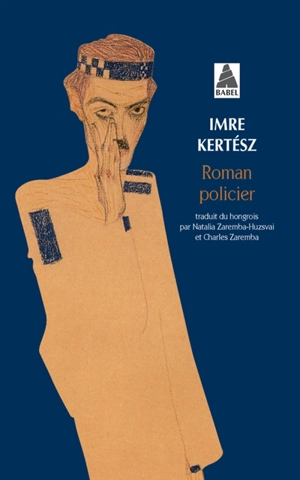 Roman policier - Imre Kertész