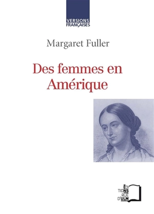 Des femmes en Amérique - Margaret Fuller