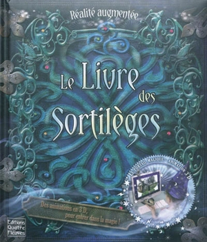 Le livre des sortilèges - Sabine Minssieux