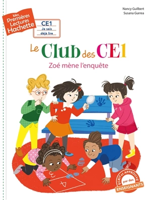 Le club des CE1. Vol. 4. Zoé mène l'enquête - Nancy Guilbert