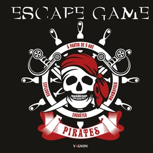 Escape game : pirates - Eric Nieudan