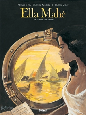 Ella Mahé. Vol. 2. Princesse des sables - Maryse Charles