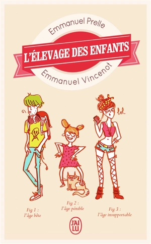 L'élevage des enfants : guide professionnel pour parents amateurs - Emmanuel Prelle