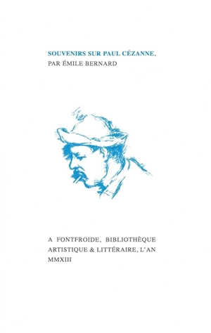 Souvenirs sur Paul Cézanne - Emile Bernard