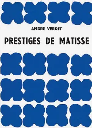 Prestiges de Matisse - André Verdet