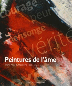 Peintures de l'âme - Pierre Angotti