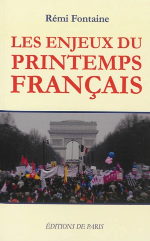 Les enjeux du printemps français - Rémi Fontaine