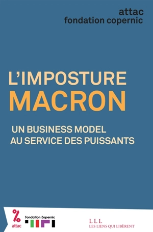 L'imposture Macron : un business model au service des puissants - Attac (France)