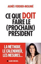 Ce que doit faire le (prochain) président - Agnès Verdier-Molinié