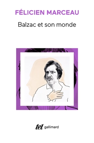 Balzac et son monde - Félicien Marceau