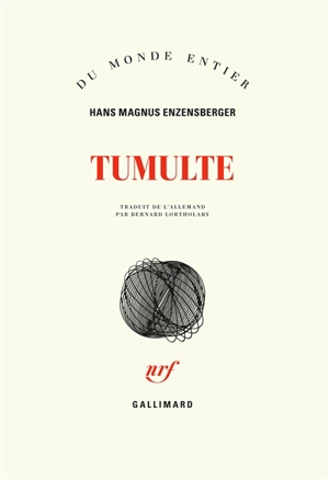 Tumulte - Hans Magnus Enzensberger