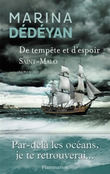De tempête et d'espoir. Vol. 1. Saint-Malo - Marina Dédéyan