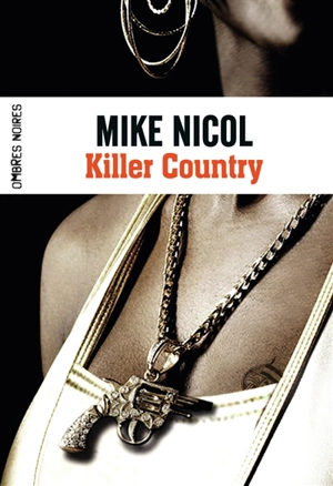 Vengeance. Vol. 2. Killer country - Mike Nicol