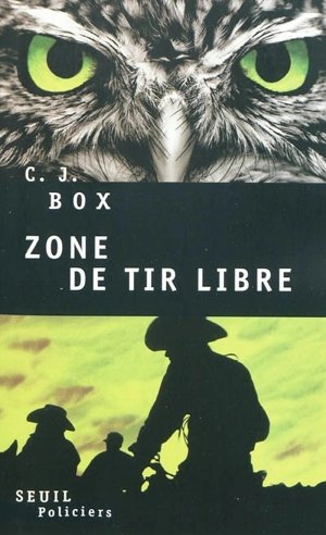 Zone de tir libre - C.J. Box