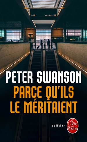 Parce qu'ils le méritaient - Peter Swanson