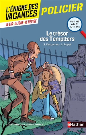 Le trésor des Templiers : du CM2 à la 6e, 10-11 ans : conforme aux programmes - Stéphane Descornes