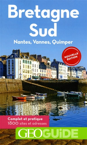 Bretagne Sud : Nantes, Vannes, Quimper - Solène Bouton