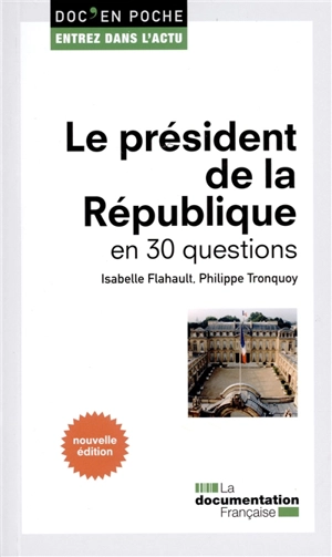 Le président de la République : en 30 questions - Isabelle Flahault