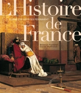 Quand les artistes peignaient l'histoire de France : de Vercingétorix à 1918 - Béatrice Fontanel