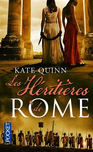 Les héritières de Rome - Kate Quinn