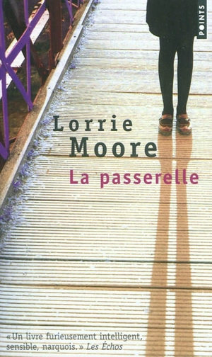 La passerelle - Lorrie Moore